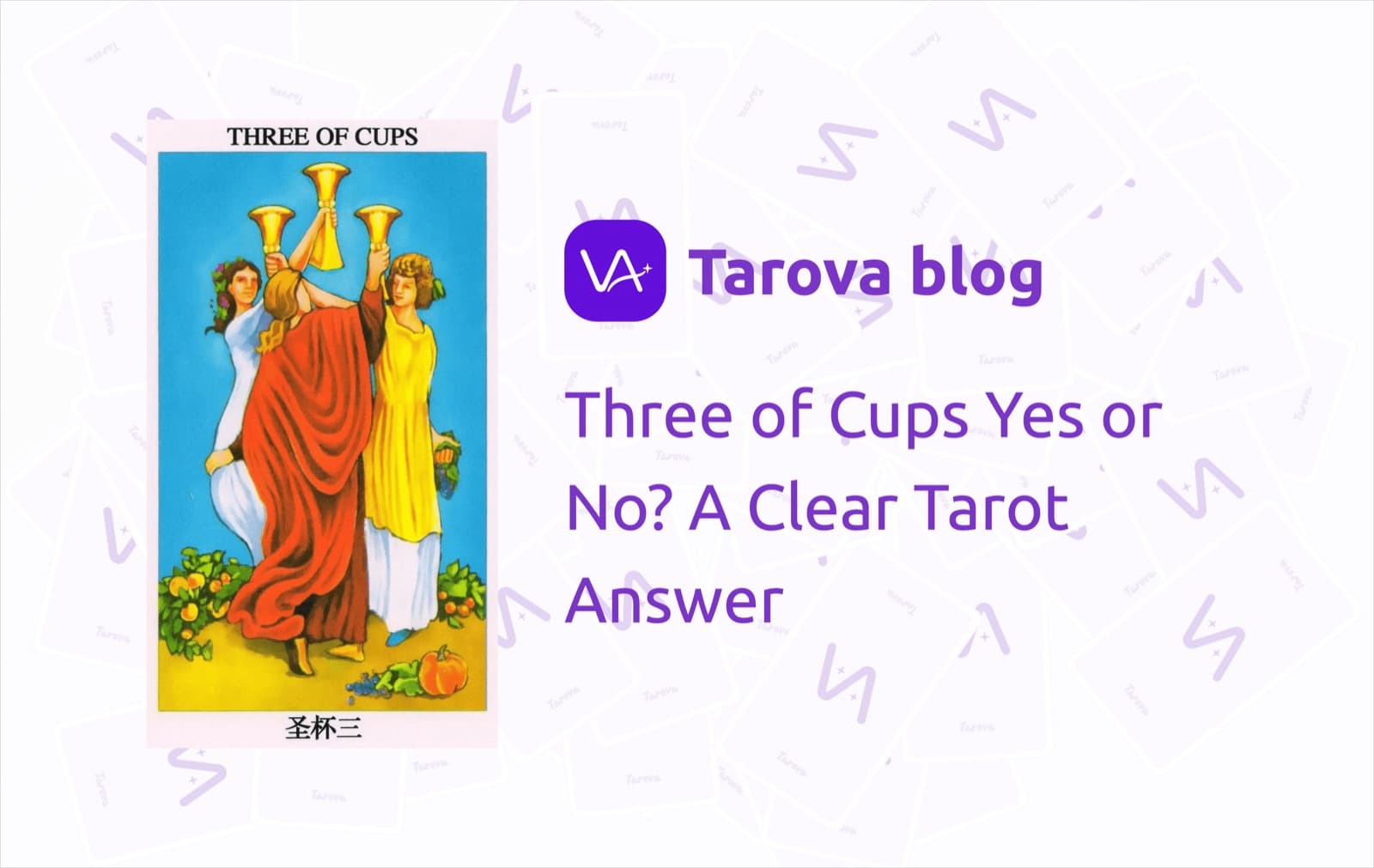 Three of Cups Yes or No? A Clear Tarot Answer for Love, Reconciliation, and Good News