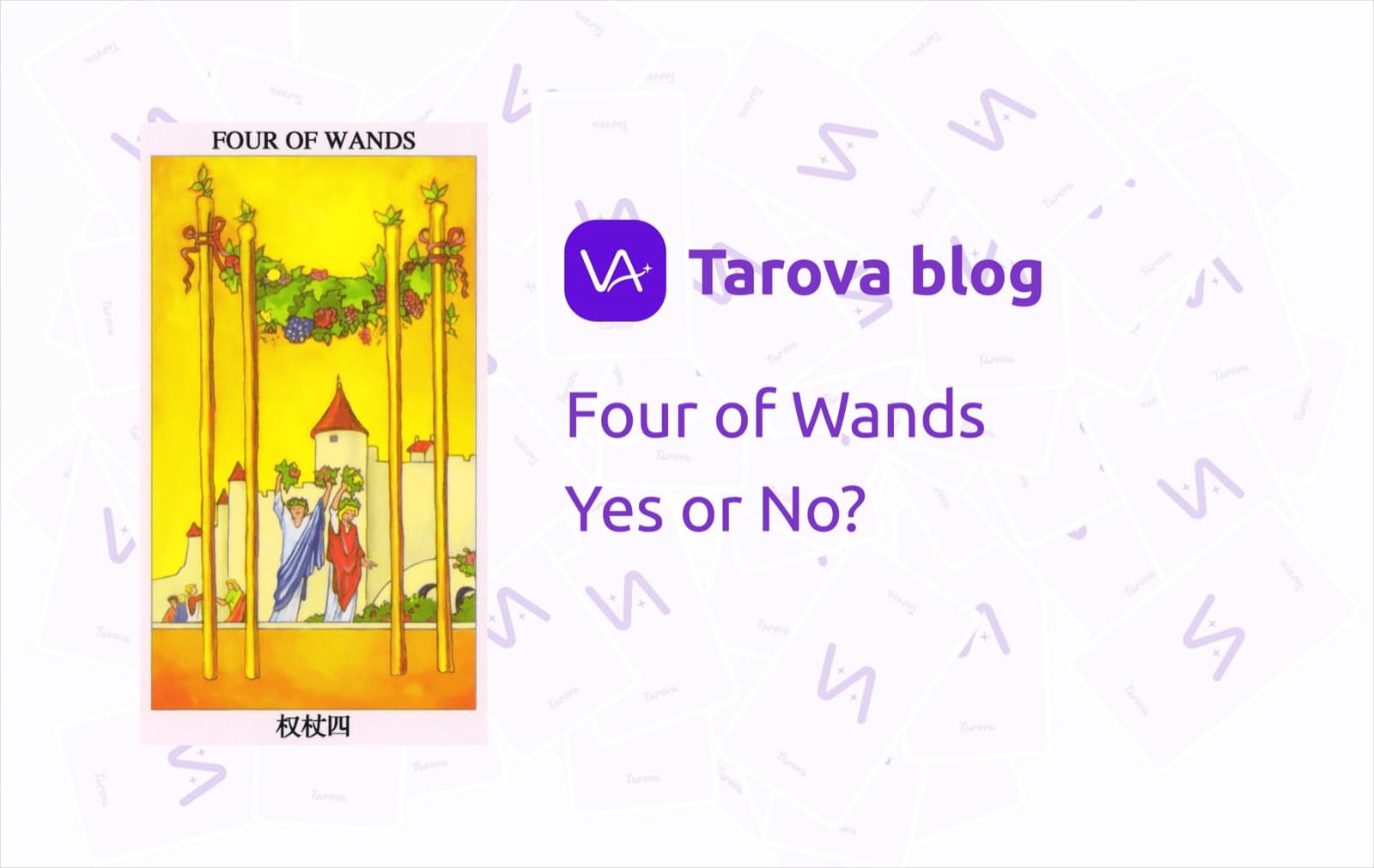 Four of Wands Yes or No? Why This Tarot Card Usually Points to Yes