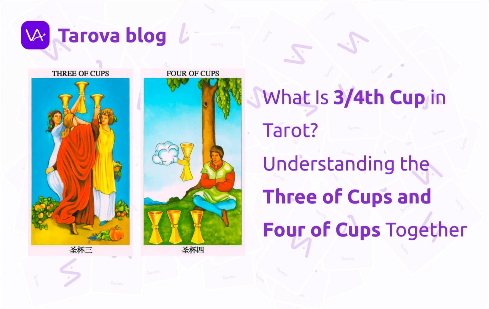 What Is 3/4th Cup in Tarot? Understanding the Three of Cups and Four of Cups Together