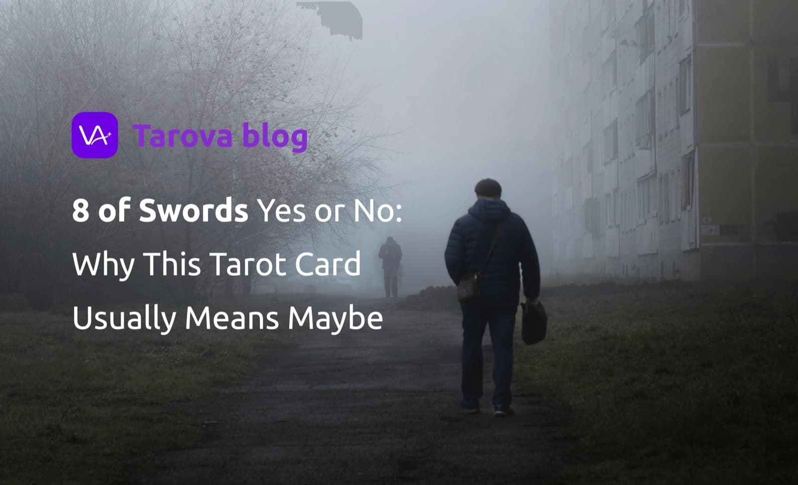 8 of Swords Yes or No: Why This Tarot Card Usually Means Maybe