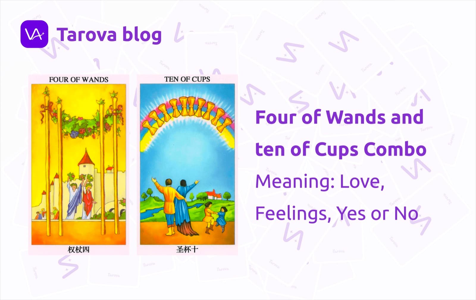 Four of Wands and ten of Cups Combo Meaning: Love, Feelings, Yes or No