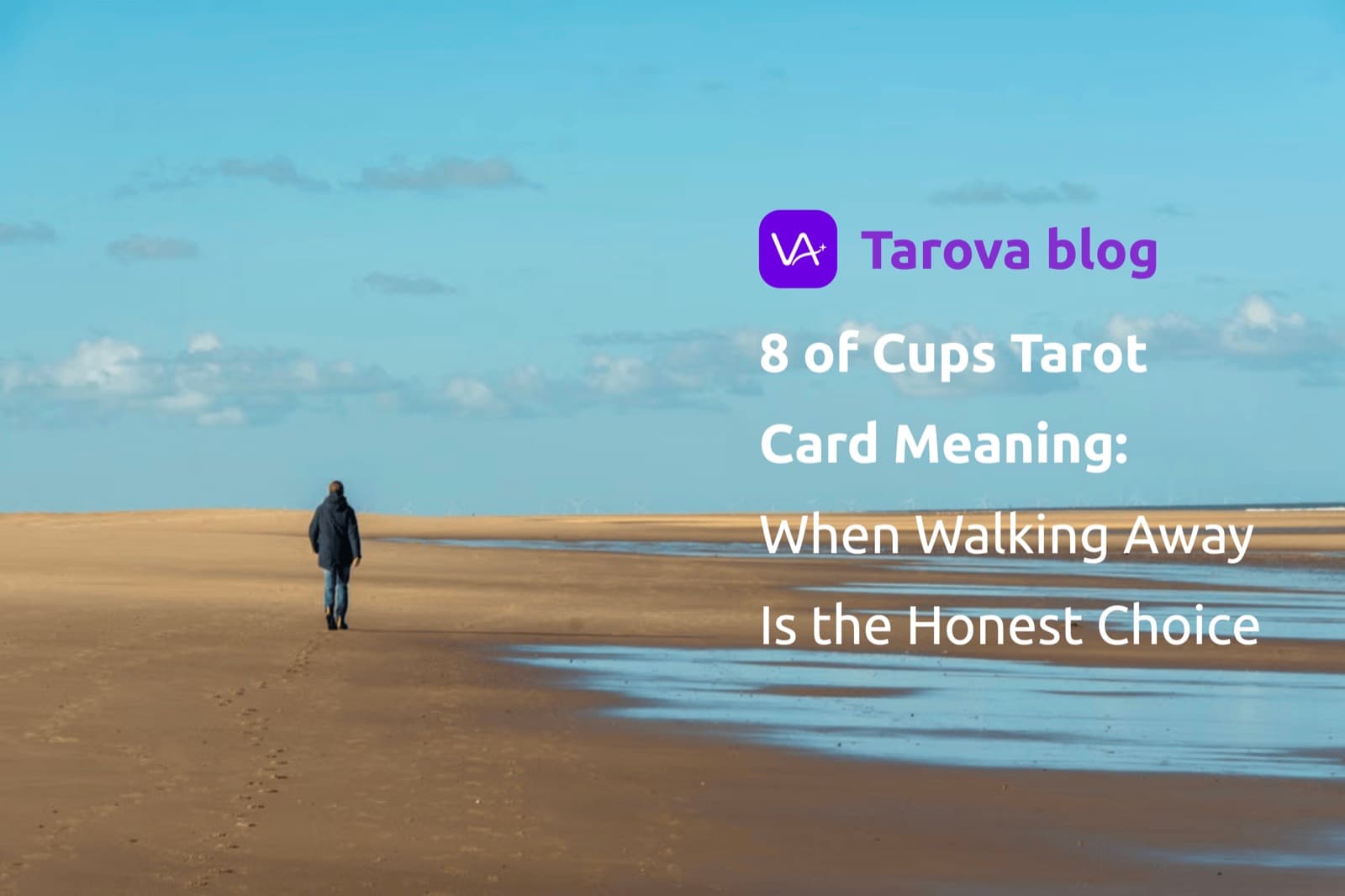 8 of Cups Tarot Card Meaning: When Walking Away Is the Honest Choice